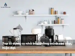 Góc Bếp Thông Minh – Chuyên Trang Nhà Bếp Thông Minh Hiện Đại 5 Dụng cụ nhà bếp thông minh
