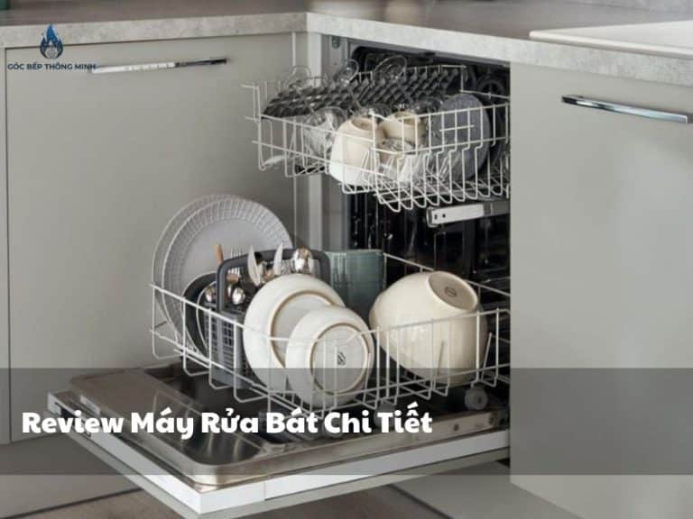 Review máy rửa bát