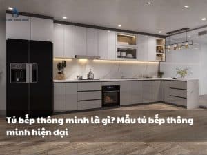 Tủ bếp thông minh